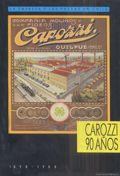 Carozzi 90 años : la empresa y las pastas en Chile : 1898-1988