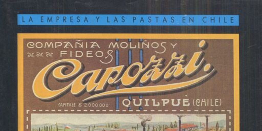 Carozzi 90 años : la empresa y las pastas en Chile : 1898-1988