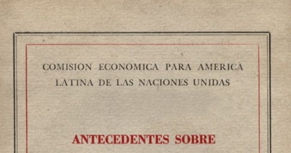 Antecedentes sobre el desarrollo de la economía chilena, 1925-1952