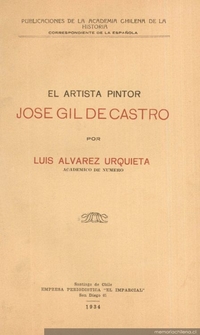 José Gil de Castro pintor de la Independencia americana