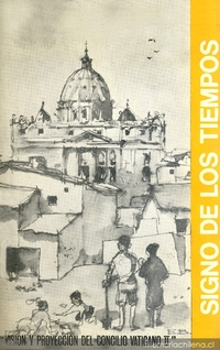 Signo de los tiempos : visión y proyección del Concilio Vaticano II