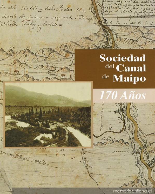 Sociedad del Canal de Maipo : 170 años