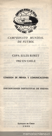 Copa Jules Rimet 1962 en Chile : comisión de prensa y comunicaciones, inscripciones definitivas de prensa