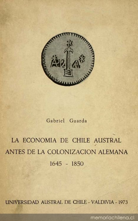 La economía de Chile austral antes de la colonización alemana: 1645-1850