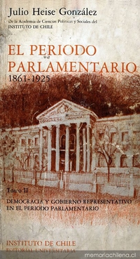 Historia de Chile: el período parlamentario, 1861-1925: v. 2