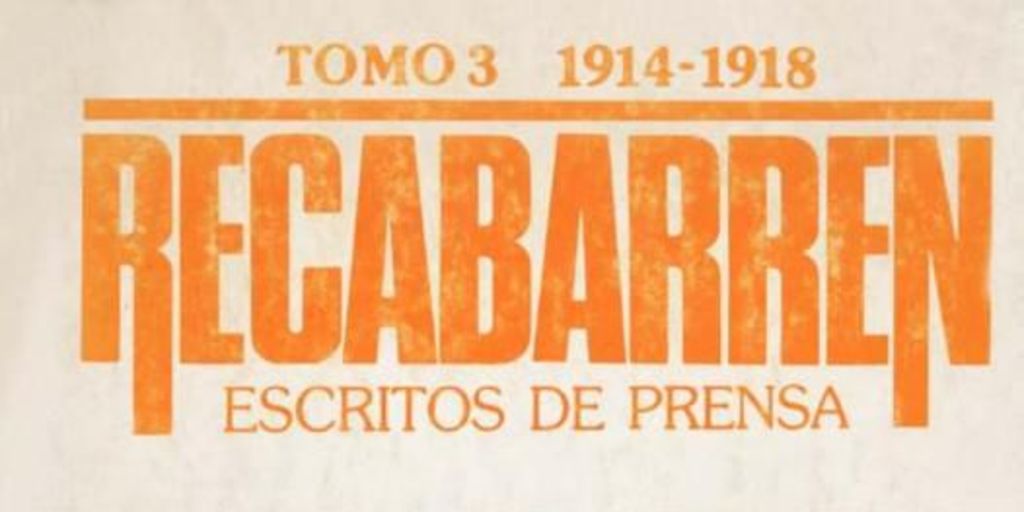 Recabarren : escritos de prensa : (1898-1924)