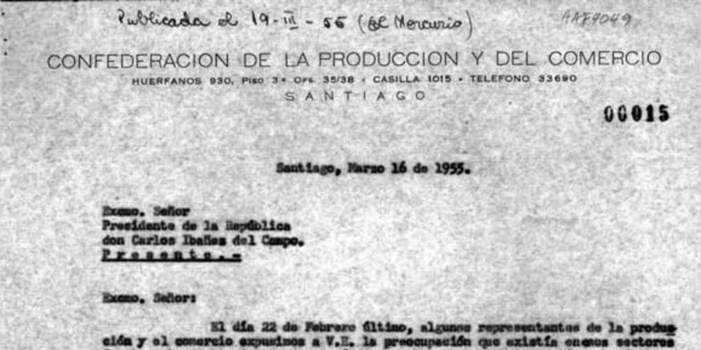 Carta, 1955 mar. 16, Santiago : a Excmo. señor Presidente de la República don Carlos Ibáñez del Campo.