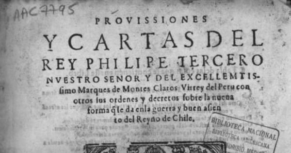 Carta del Rey Nuestro Señor para los indios de la paz y guerra de Chile firmada por su Real Persona