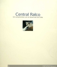 Central Ralco: un compromiso con el desarrollo de Chile