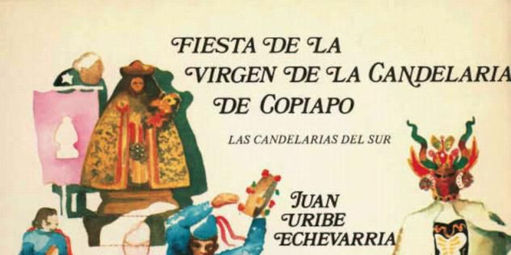 Fiesta de la Virgen de la Candelaria de Copiapó: las candelarias del Sur
