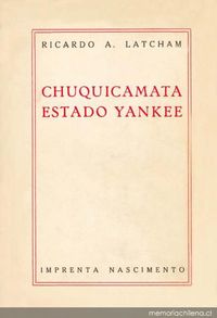 Chuquicamata estado yankee : (visión de la montaña roja)