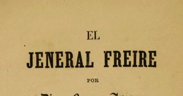 El jeneral Freire