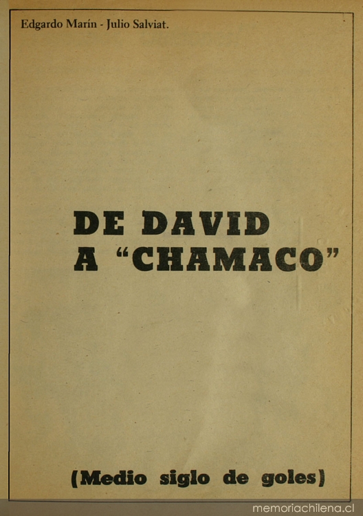 De David a "Chamaco": medio siglo de goles