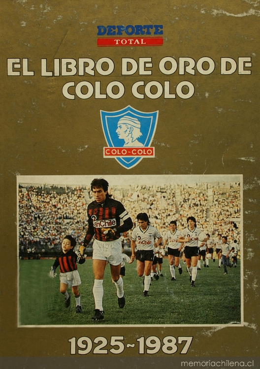 El Libro de oro de Colo Colo : 1925-1987