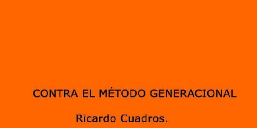 Contra el método generacional