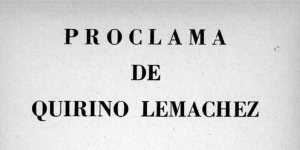 Proclama de Quirino Lemachez