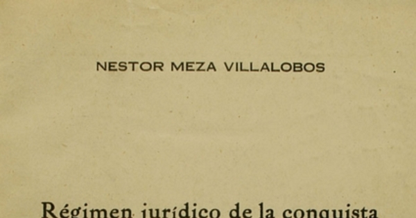 Régimen jurídico de la conquista y de la Guerra de Arauco