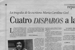 La tragedia de la escritora María Carolina Geel : cuatro disparos a las cuatro de la tarde