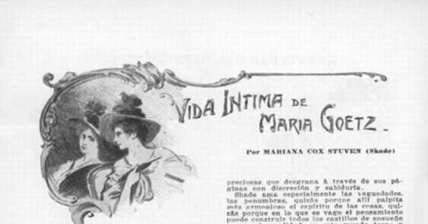 Vida íntima de María Goetz : por Mariana Cox Stuven (Shade)