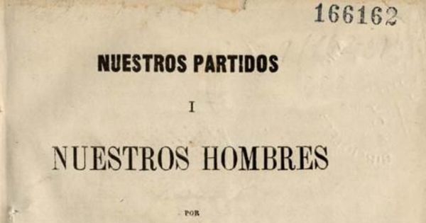 Nuestros partidos y nuestros hombres