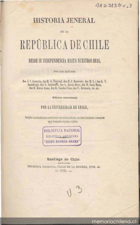 Domingo Santa María ; Don José Victorino Lastarria ; Don Federico Errázuriz ; Don Diego Barros Arana ; Don Salvador San Fuentes