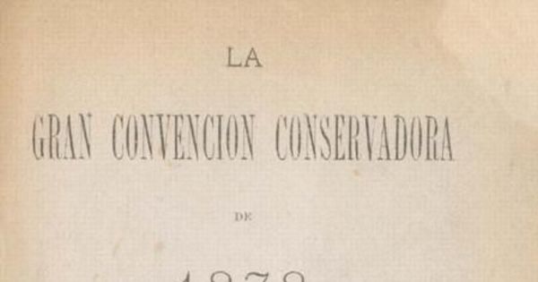 Manifiesto que los secretarios del Directorio Jeneral del Partido Conservador dirijen a sus amigos correlijionarios políticos