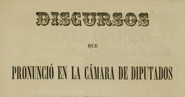 Discursos que pronunció en la Camara de Diputados el prebendado Don Joaquín Larraín Gandarillas en los debates sobre libertad de cultos