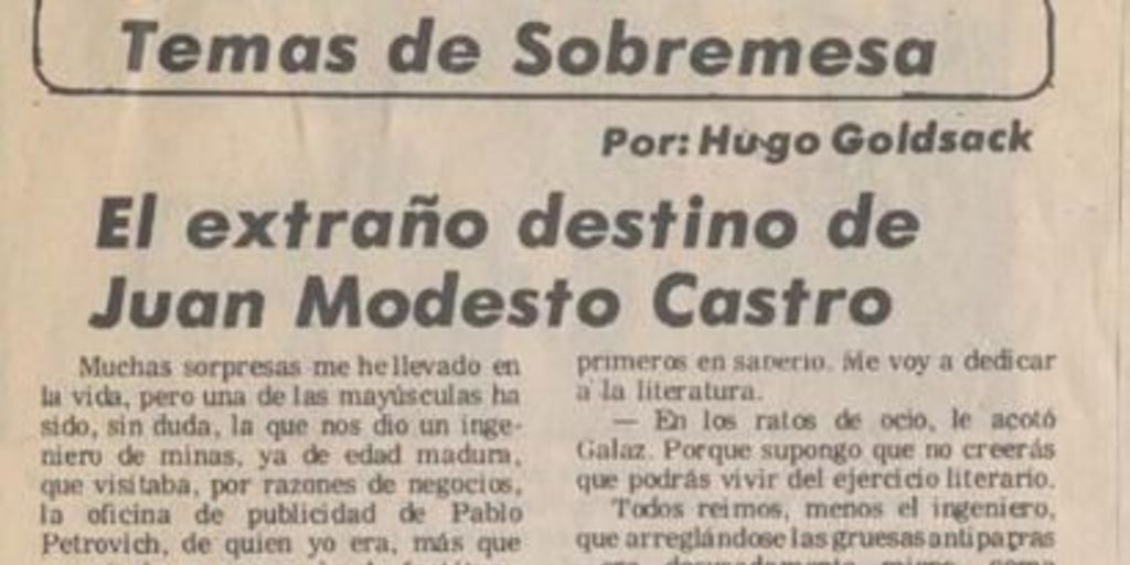 Temas de sobremesa : el extraño destino de Juan Modesto Castro