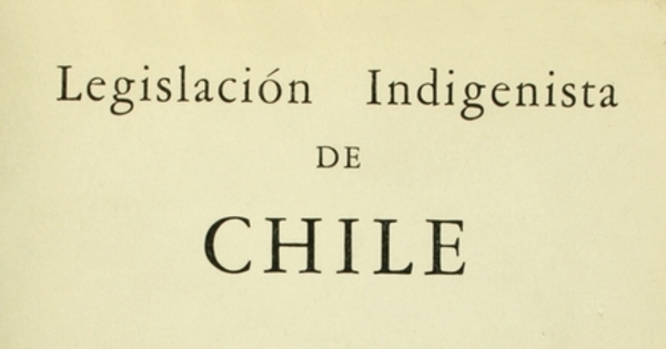 Legislación indigenista de Chile