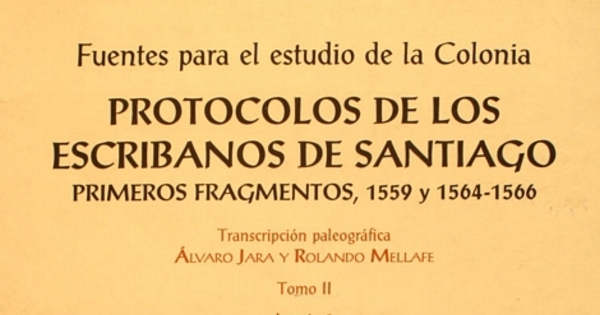 Protocolos de los escribanos de Santiago: primeros fragmentos, 1559 y 1564-1566 : tomo 2, Legajo 2, 1565-1566