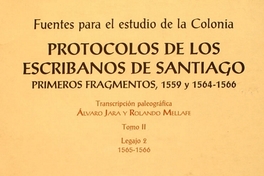 Protocolos de los escribanos de Santiago: primeros fragmentos, 1559 y 1564-1566 : tomo 2, Legajo 2, 1565-1566