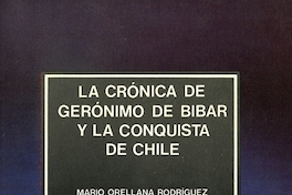 La crónica de Gerónimo de Bibar y la conquista de Chile