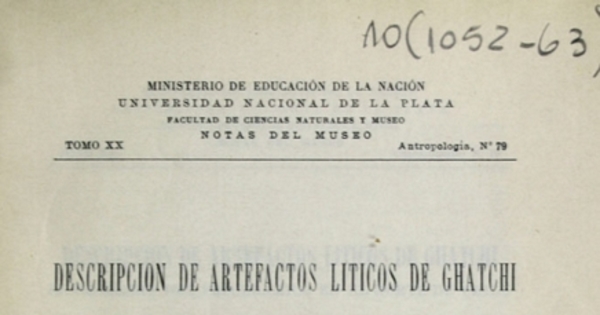 Descripción de artefactos liticos de Ghatchi: el problema del preceramico en el Norte de Chile