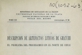 Descripción de artefactos liticos de Ghatchi: el problema del preceramico en el Norte de Chile