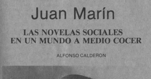 Juan Marín : las novelas sociales en un mundo a medio cocer