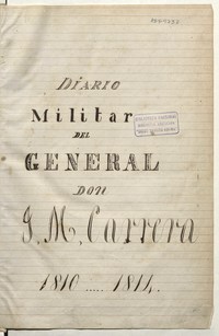 Diario militar del General don J.M. Carrera: 1810-1814