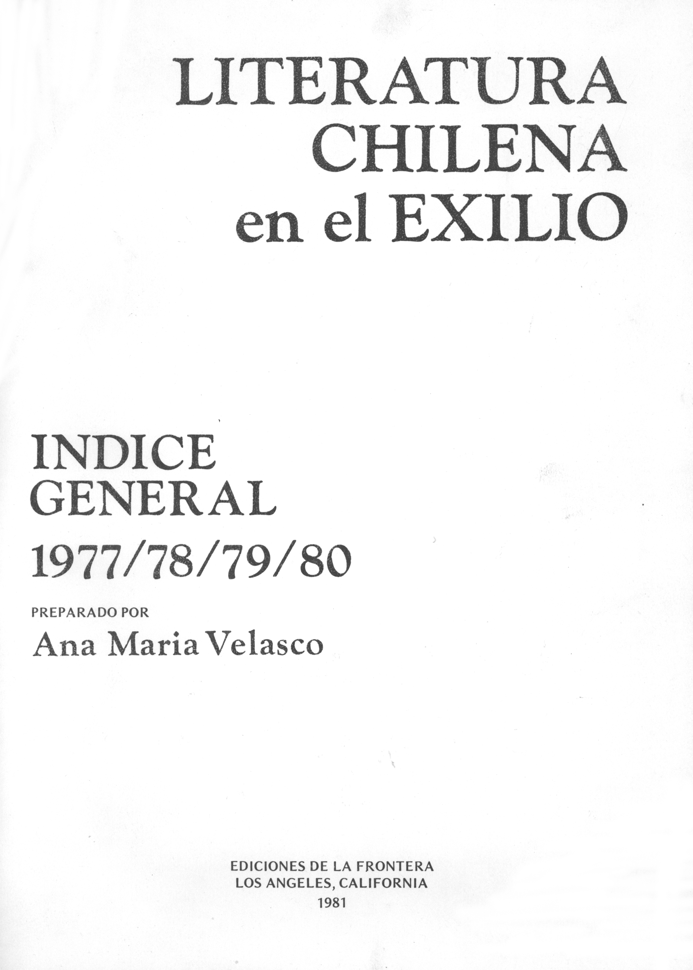 Literatura chilena en el exilio: índice general 1977/78/79/80