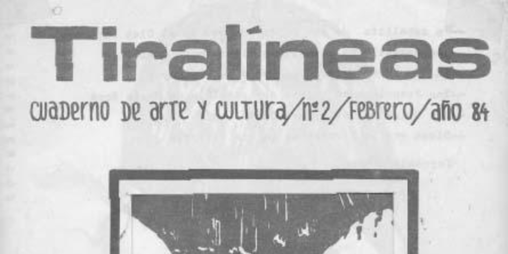 Tiralíneas : cuaderno de arte y cultura : n° 2, febrero 1984