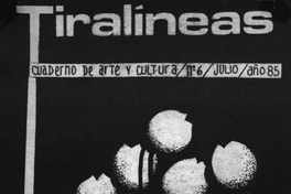 Tiralíneas : cuaderno de arte y cultura : n° 6, julio 1985