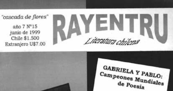 Rayentru : literatura chilena : año 7, n° 15, junio 1999