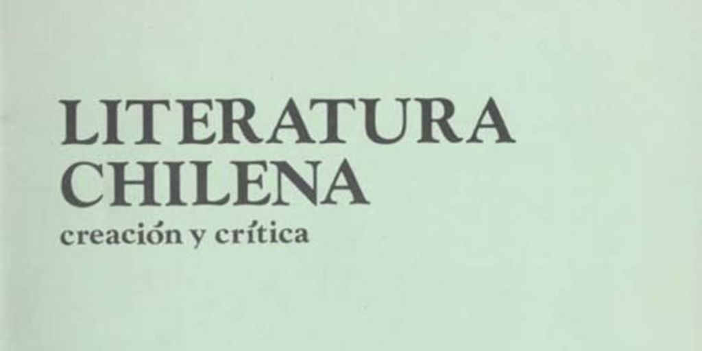 Literatura chilena, creación y crítica : n° 33/34, jul/sep, verano 1985