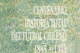 Orígenes : 1902 : por una copa de plata. A las 8 y media en punto : 1892-1895. Semilla generosa : surcos estrechos : 1895-1897. El fútbol : símbolo y banderas : 1898-1899. Hasta la pampa se llena de color : 1900-1902