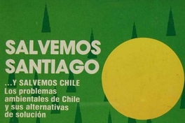 Salvemos Santiago: los problemas ambientales de Chile y sus alternativas de solución