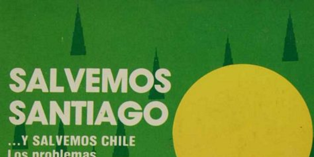 Salvemos Santiago: los problemas ambientales de Chile y sus alternativas de solución