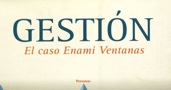 Gestión : el caso Enami Ventanas