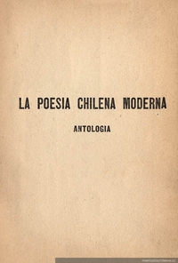 La poesía chilena moderna : antología