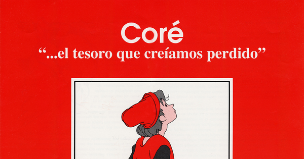 Coré "... el tesoro que creíamos perdido"