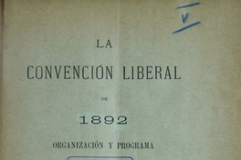 La convención liberal de 1892: organización y programa
