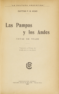 Las Pampas y Los Andes: notas de viaje