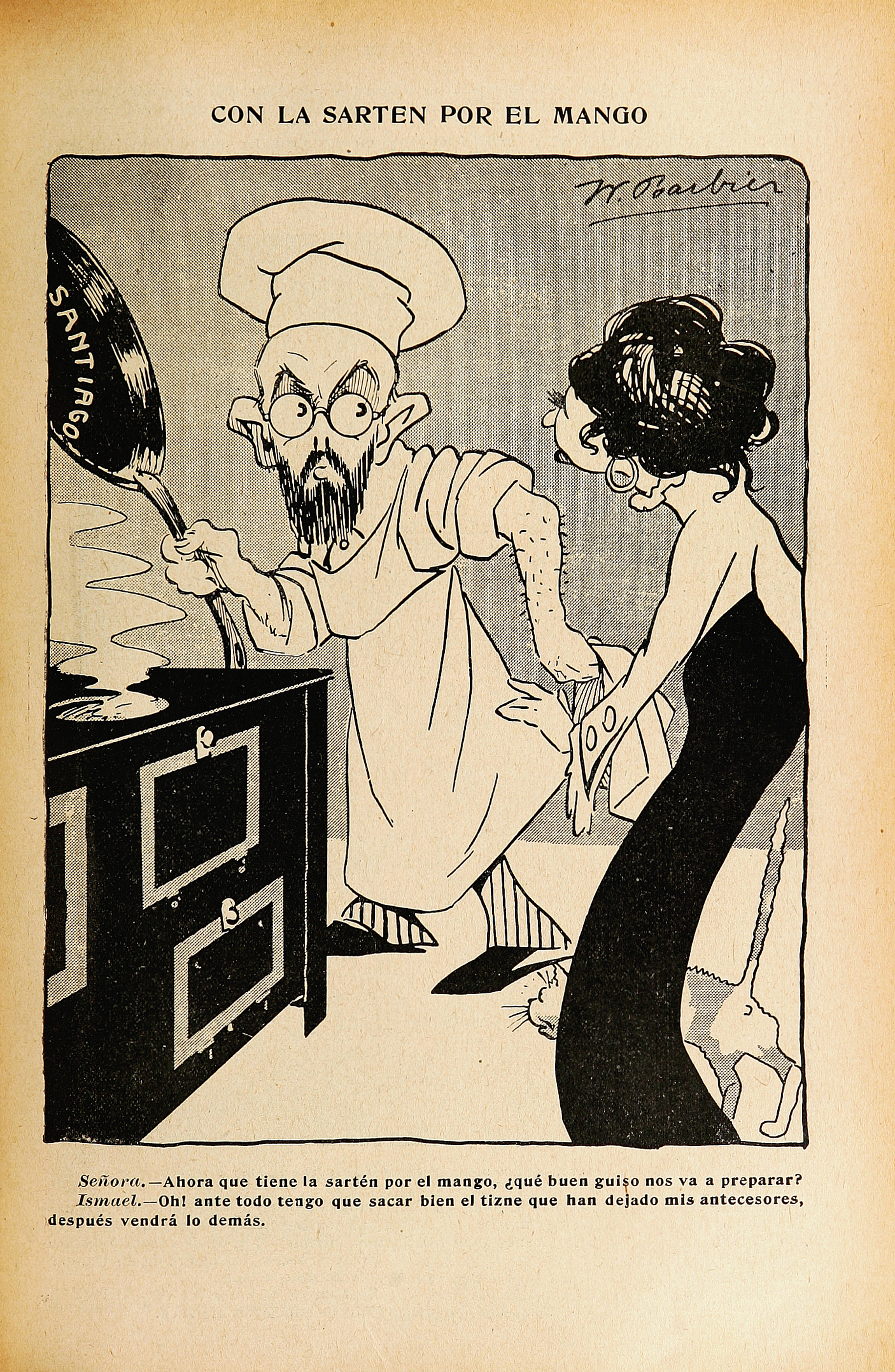 "Con la sarten por el mango" "Con la sarten por el mango"